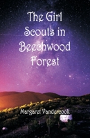 The Girl Scouts in Beechwood Forest 9357488626 Book Cover