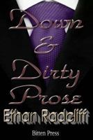 Down and Dirty Prose 1540377725 Book Cover