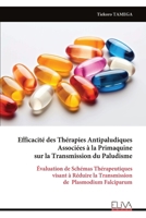 Efficacité des Thérapies Antipaludiques Associées à la Primaquine sur la Transmission du Paludisme (French Edition) 9999333796 Book Cover