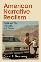American Narrative Realism: The Novel, Film, Television, and Theater 1009660098 Book Cover