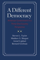 A Different Democracy: American Government in a 31-Country Perspective 0300198086 Book Cover