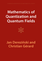 Mathematics of Quantization and Quantum Fields 1009290835 Book Cover