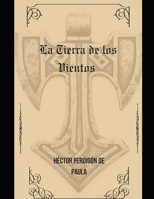 La Tierra de los Vientos (Spanish Edition) B0DFGVQ156 Book Cover