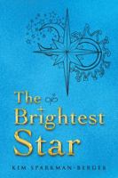 The Brightest Star 1504377672 Book Cover