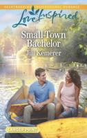 Small-Town Bachelor 0373818327 Book Cover