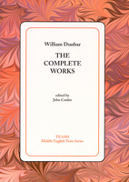 William Dunbar: The Complete Works 158044086X Book Cover