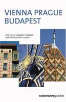 Vienna Prague Budapest (Country & Regional Guides - Cadogan) 1860113664 Book Cover