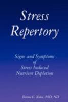 Stress Repertory: Signs and Symptoms of Stress Induced Nutrient Depletion 1435713273 Book Cover