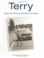 Terry: Terry Fox and His Marathon of Hope 1553651138 Book Cover