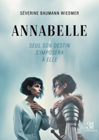 Annabelle: Seul son destin s'imposera à elle B0DZBMFG1J Book Cover