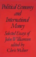 Political Economics and International Money 0814754473 Book Cover