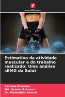 Estimativa da atividade muscular e do trabalho realizado: Uma análise sEMG da Salat 6206413470 Book Cover