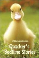 Quacker's Bedtime Stories 1424122368 Book Cover