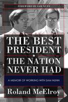 The Best President the Nation Never Had 088146628X Book Cover