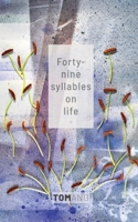 49 Syllables on Life 0473559072 Book Cover
