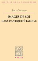Images de Soi Dans l'Antiquite Tardive 2711624501 Book Cover