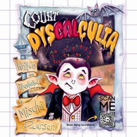 Count Dyscalculia: Raising Awareness And Fostering Empathy For Those With Learning Differences 1068669004 Book Cover
