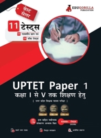 UPTET Paper 1 - Primary Teachers (Class 1-5) | Uttar Pradesh Teacher Eligibility Test | 1500+ Solved Questions [10 Full-length Mock Tests] | Free Access to Online Tests 9390893216 Book Cover