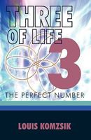 Three of Life: The Perfect Number 1426918593 Book Cover