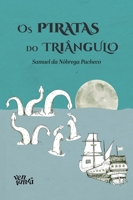 Os piratas do triânguLo (Portuguese Edition) 6598392314 Book Cover