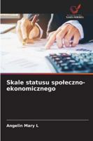 Skale statusu spoleczno-ekonomicznego 6209393144 Book Cover