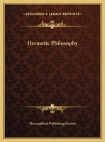 Hermetic Philosophy 1425359574 Book Cover