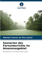 Szenarien des Fernunterrichts im Amazonasgebiet (German Edition) 6200757747 Book Cover