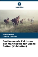 Bestimmende Faktoren der Marktkette für Sheno-Butter (Kuhbutter) (German Edition) 6202474513 Book Cover