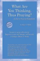 What are You Thinking, Thus Praying 0741408643 Book Cover