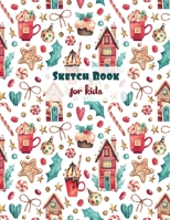 Sketch Book for Kids: Drawing Pad for Kids (A Large Size Journal, 8.5 x 11, 130 Pages, Blank Paper For Drawing And Sketching) 1712938932 Book Cover