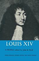 Louis XIV: A Profile 1349014729 Book Cover