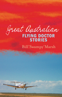 Great Australian Flying Doctor Stories 0733320074 Book Cover
