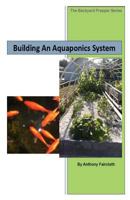 Building an Aquaponics System 1481148516 Book Cover