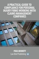 A Practical Guide to Compliance for Personal Injury Firms Working With Claims Management Companies 1911035215 Book Cover