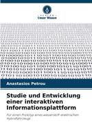 Studie und Entwicklung einer interaktiven Informationsplattform 6205674580 Book Cover