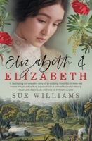 Elizabeth & Elizabeth 1867552132 Book Cover