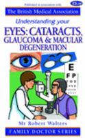 Eyes: Cataracts And Glaucoma (Understanding S.) 1903474019 Book Cover