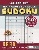 Hard Sudoku Puzzles and Solution: suduko puzzle books for adults difficult Sudoku Hard Puzzles and Solution Sudoku Puzzle Books for Adults & Seniors (Sudoku Brain Games Puzzles Book Large Print Vol.71 1089120451 Book Cover