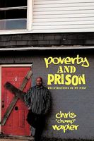 Poverty and Prison: Frustrations of My Past 1426926413 Book Cover