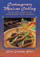 Contemporary Mexican Cooking: Famous chef's recipes for the world's greatest Mexican specialties. 0877192731 Book Cover