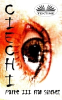 Ciechi Parte III 8835443059 Book Cover