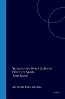 Sermons sur divers textes de l'Écriture Sainte: Tome Second (French Edition) 9004576363 Book Cover