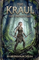 The complete Kraul saga (The Kraul) B0GXGY5MVH Book Cover