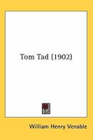 Tom Tad 0548893918 Book Cover