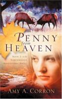 Penny From Heaven (Northwoods Adventures) 1594679797 Book Cover