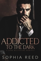 Addicted to the Dark 1951725786 Book Cover