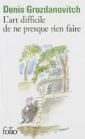 L'art difficile de ne presque rien faire 2070437779 Book Cover