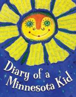 Diary of a Minnesota Kid 1585365394 Book Cover