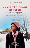 Ma vie d’étudiante en Russie: Loin des tropiques 2336560585 Book Cover