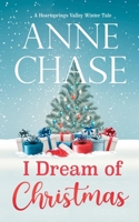 I Dream of Christmas (Heartsprings Valley Sweet Romance) 1945320095 Book Cover